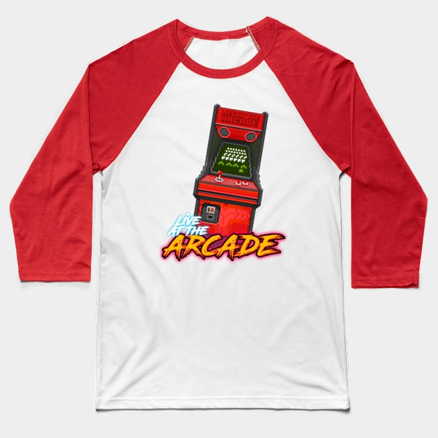 Live at the Arcade Baseball T-Shirt by RetroGamerBoy